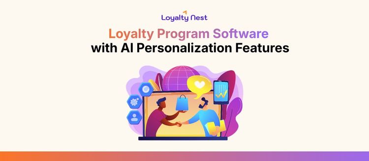 Loyalty Program Software with AI Personalization Features