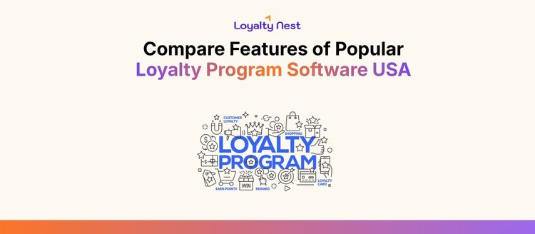 Compare Features of Popular Loyalty Program Software USA