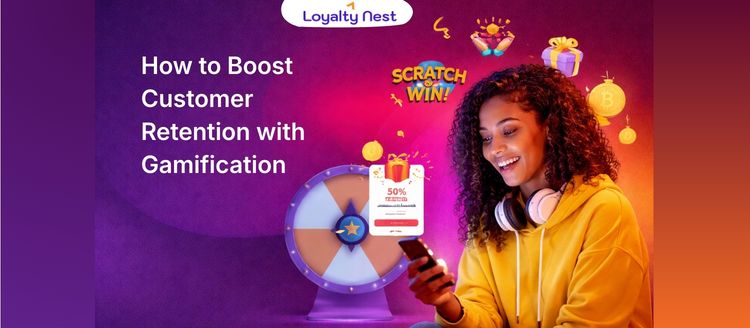 How to Boost Customer Retention with Gamification