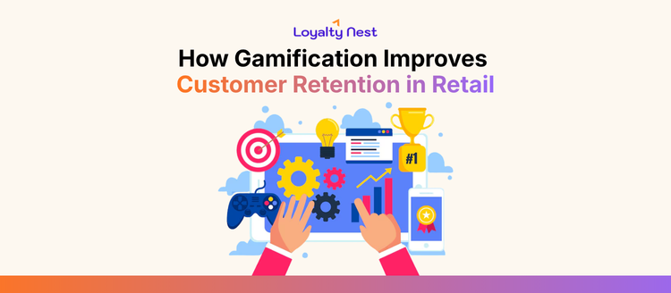 How Gamification Improves Customer Retention in Retail