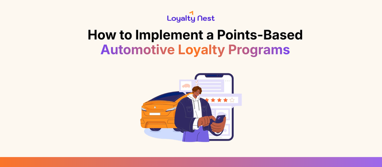 How to Implement a Points-Based Automotive Loyalty Program