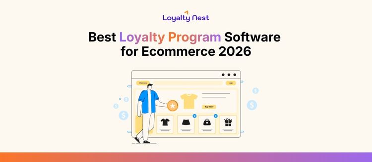 Best Loyalty Program Software for Ecommerce 2026