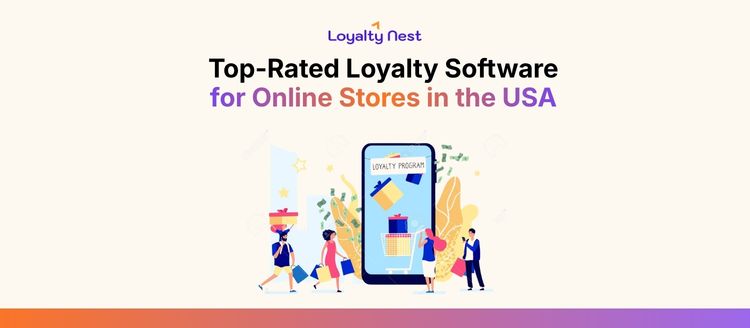 Top-Rated Loyalty Software for Online Stores in the USA