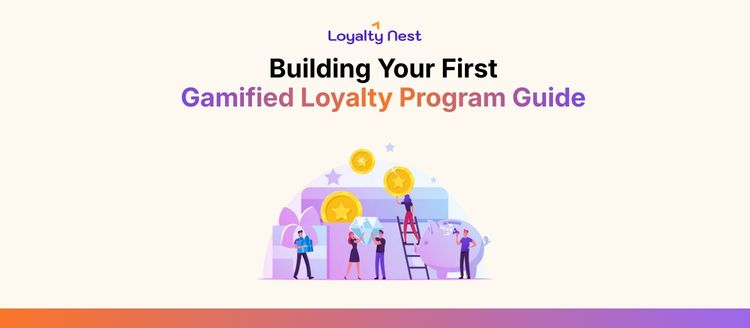 Building Your First Gamified Loyalty Program Guide