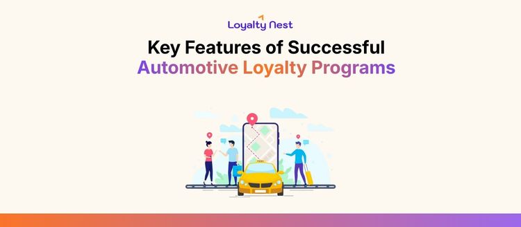 Key Features of Successful Automotive Loyalty Programs