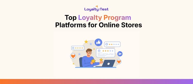 Top Loyalty Program Platforms for Online Stores